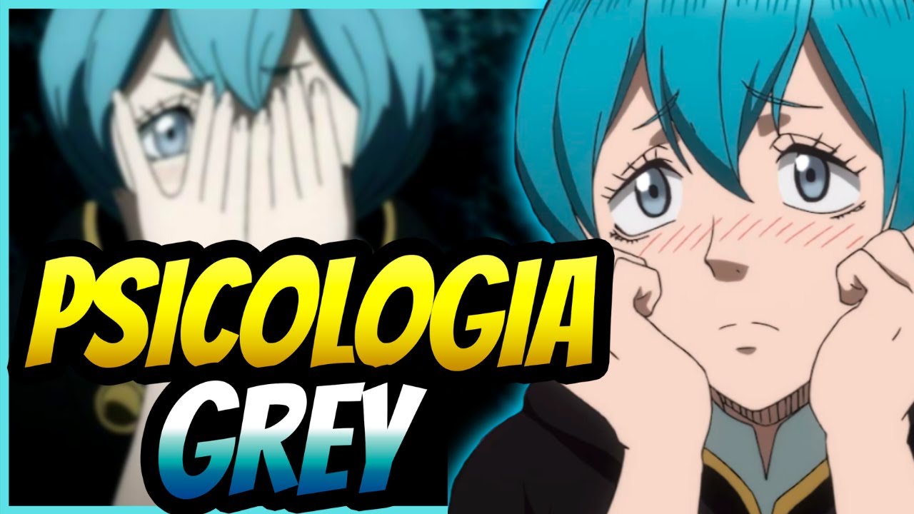 Grey - Black Clover: A menina que queria ser invis&iacute;vel - An&aacute;lise Psicol&oacute;gica Animes