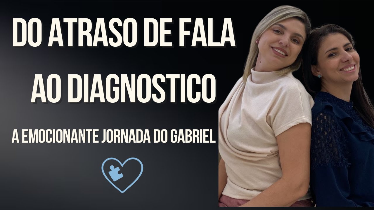 Do atraso de fala ao diagnóstico de autismo: a emocionante jornada do Gabriel