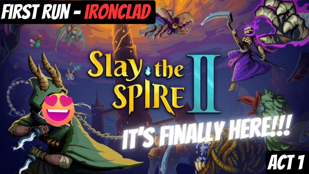IRON you CLAD that Slay the Spire 2 IS FINALLY HERE!?! - Slay the Spire 2 Early Access