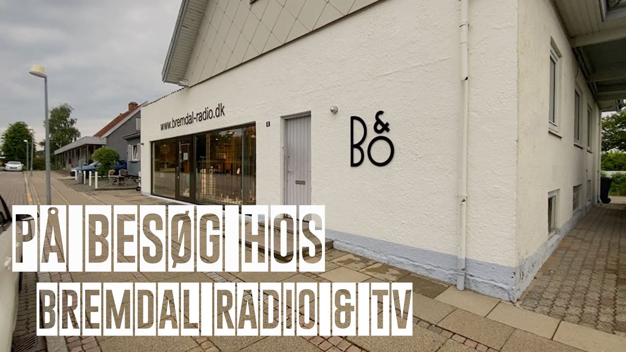 BOTF | På Besøg Hos Din Forhandler | Bremdal Radio & TV