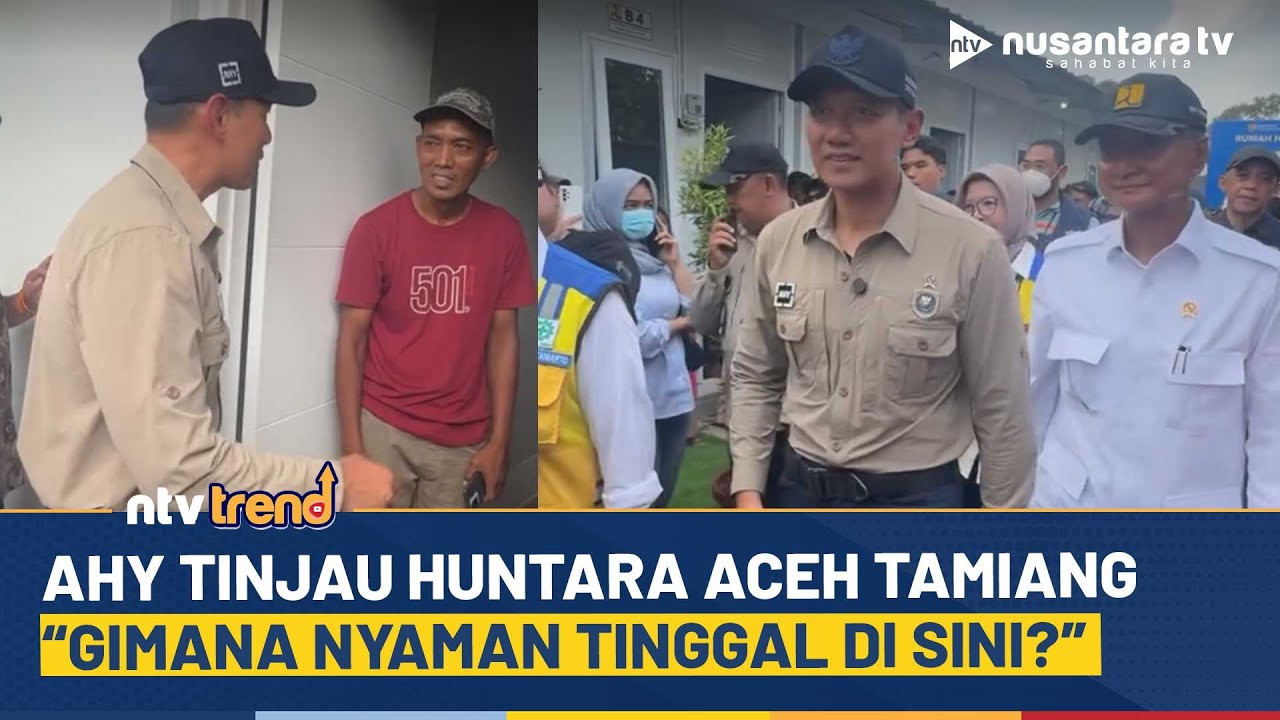 AHY Cek Huntara Aceh Tamiang, Kini Resmi Dihuni Warga: “Gimana Nyaman Tinggal di Sini?” | NTV