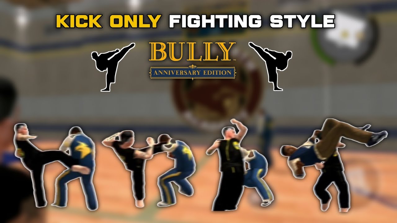 KICK ONLY FIGHTING STYLE - Bully AE