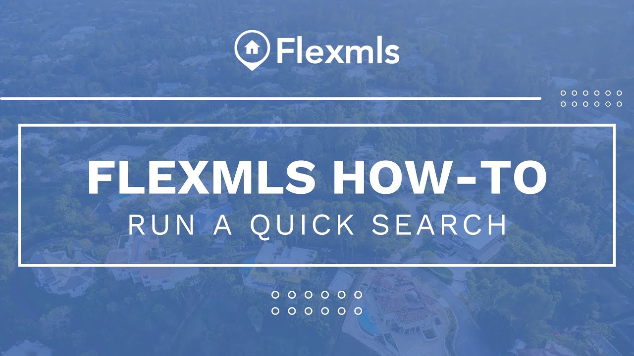 [Flexmls How-To] Run a Quick Search