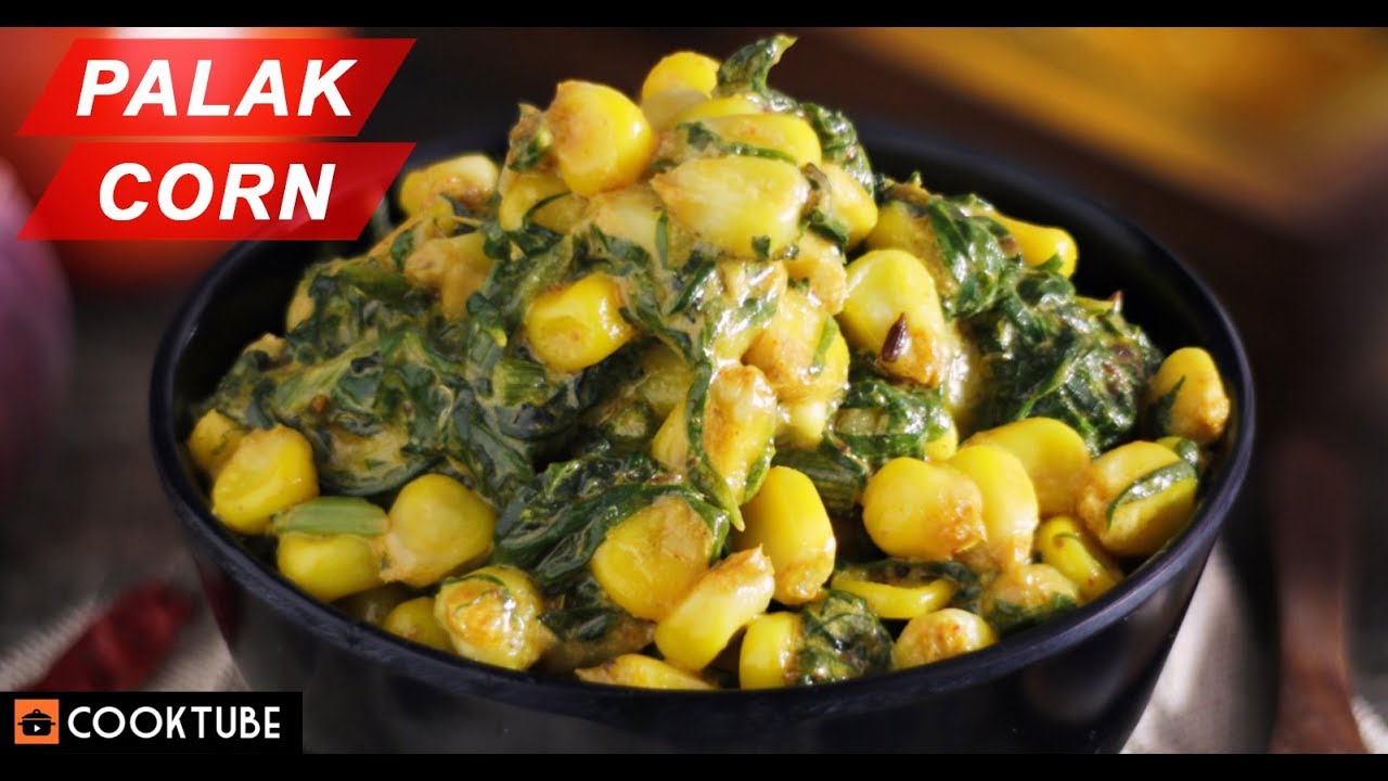 Easy Palak Corn Recipe | Spinach & Corn Indian Style | Palak Aur Bhutte Ki Sabzi
