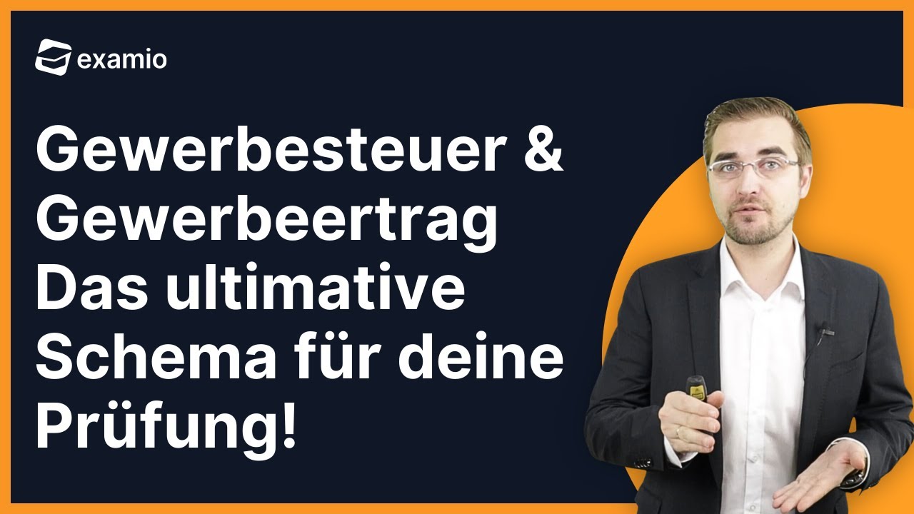 Gewerbesteuer & Gewerbeertrag | Das ultimative Schema für deine Prüfung!