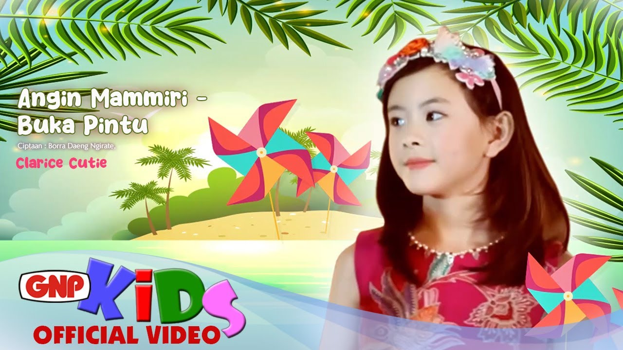 Anging Mammiri & Buka Pintu - Clarice Cutie (lagu anak Indonesia)