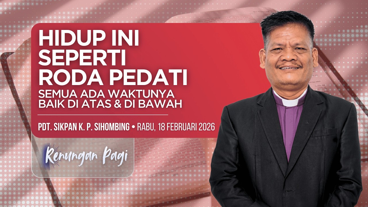 Renungan Pagi • Rabu, 18 Februari 2026 • HKBP Ressort Tanjung Priok