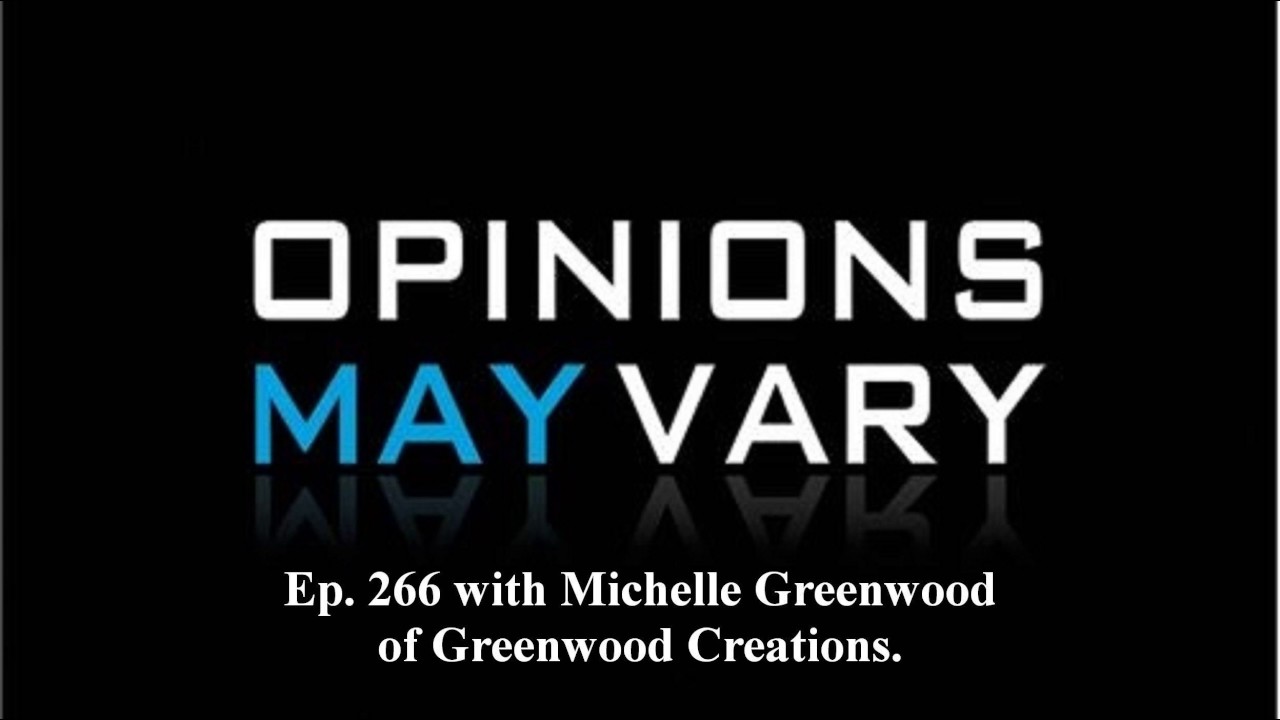 Episode 266 with Michelle Greenwood of Greenwood Creations.