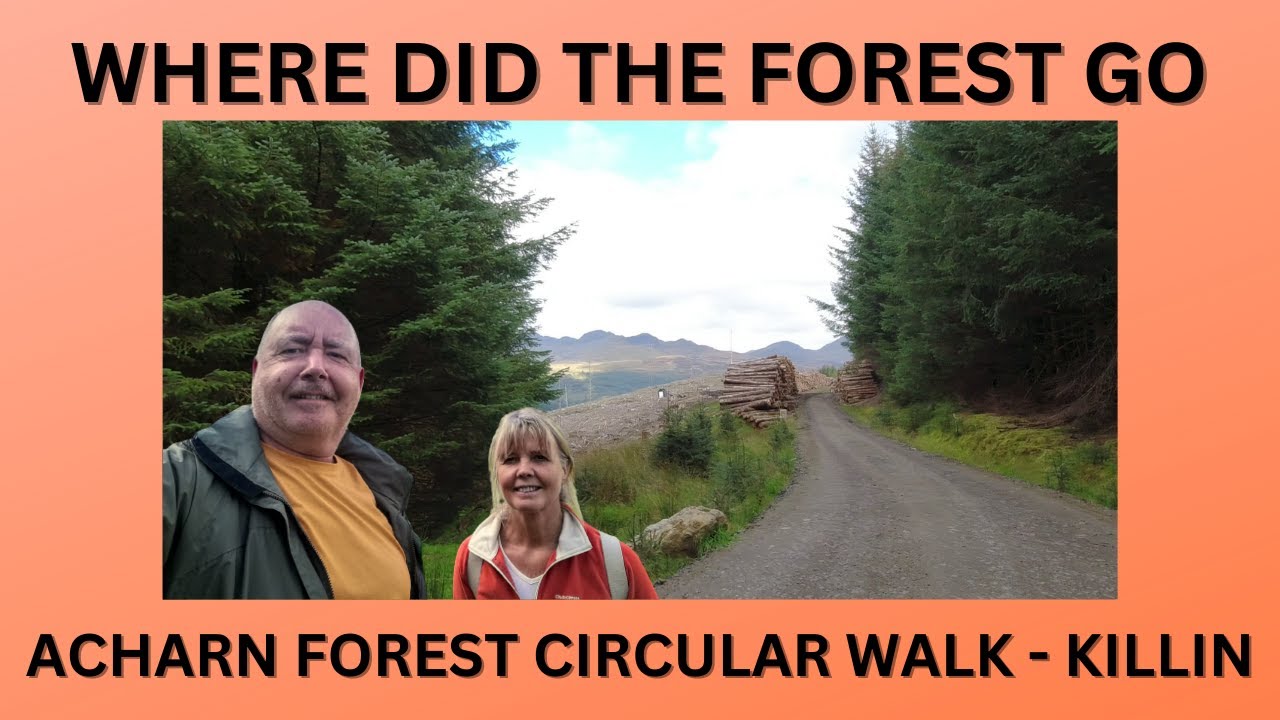 ACHARN FOREST Circular walk, KILLIN, SCOTLAND
