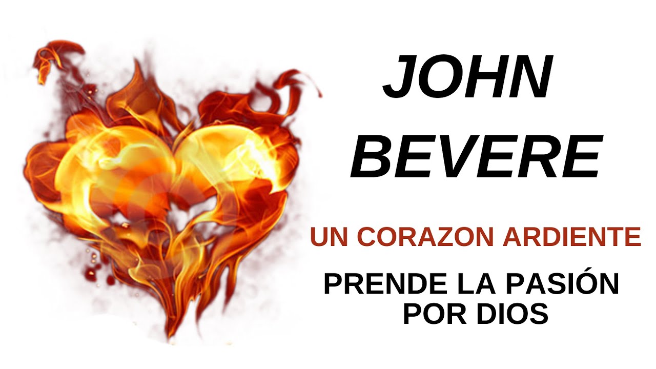 Un corazón ardiente  (Jhon Bevere)  🟡  AUDIO LIBRO CRISTIANO