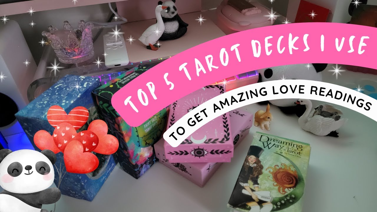 level up your LOVE LIFE - My Top 5 Tarot Decks for LOVE & RELATIONSHIP readings!