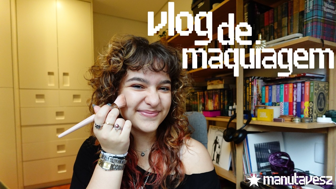 vlog de maquiagem!