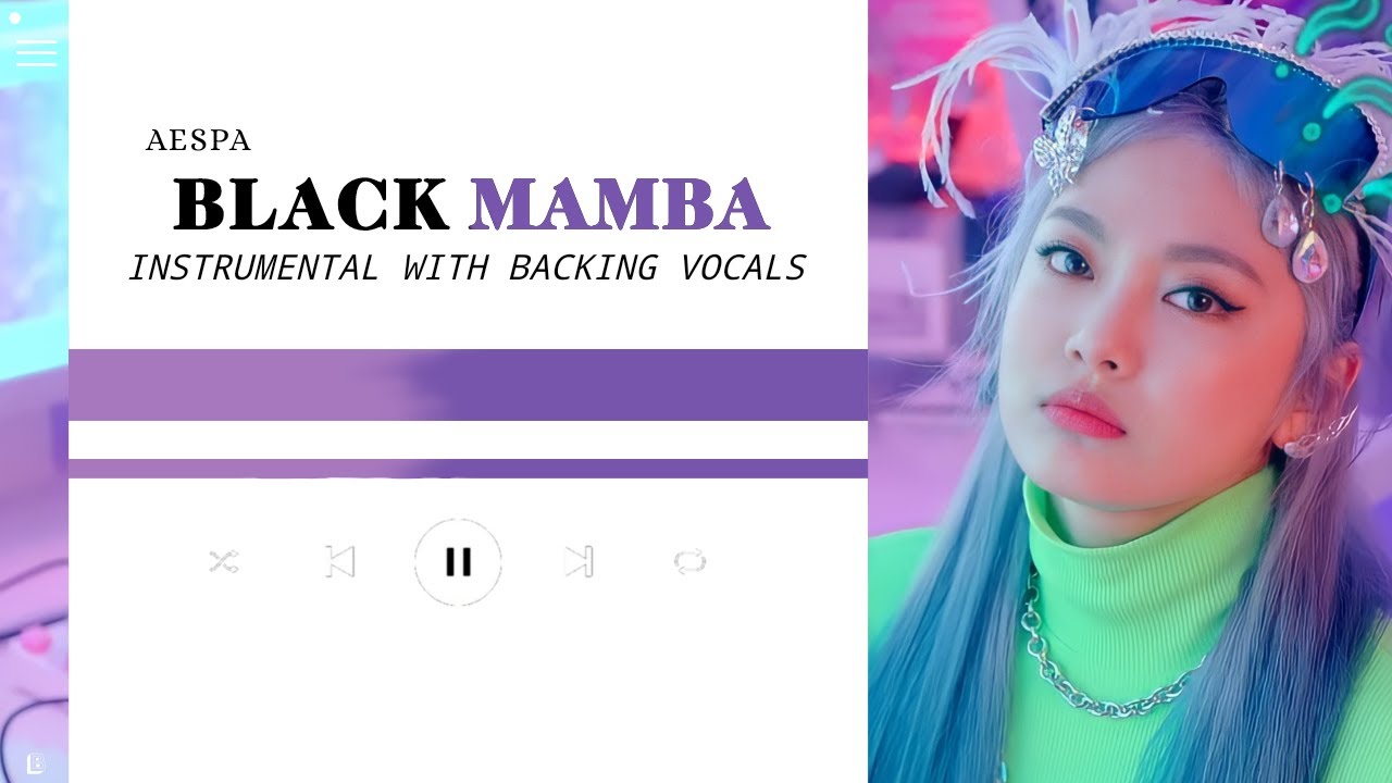 aespa - Black Mamba (Official Instrumental with backing vocals) |Lyrics|