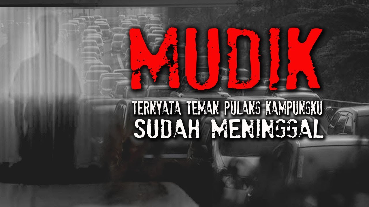 MUDIK BARENG ARWAH SAHABAT LAMA