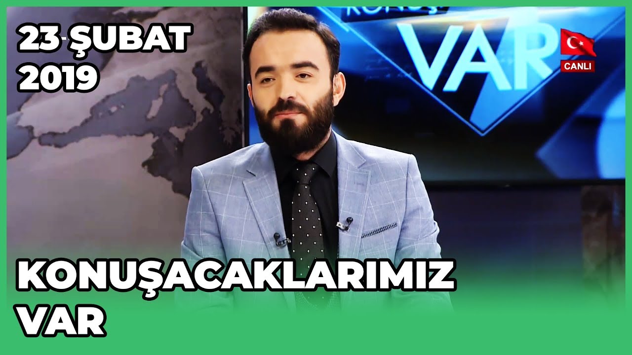Konuşacaklarımız Var - Yasin Pişgin | Ahmet Tahir Dayhan | Mehmet Fatih Çıtlak | 23 Şubat 2019