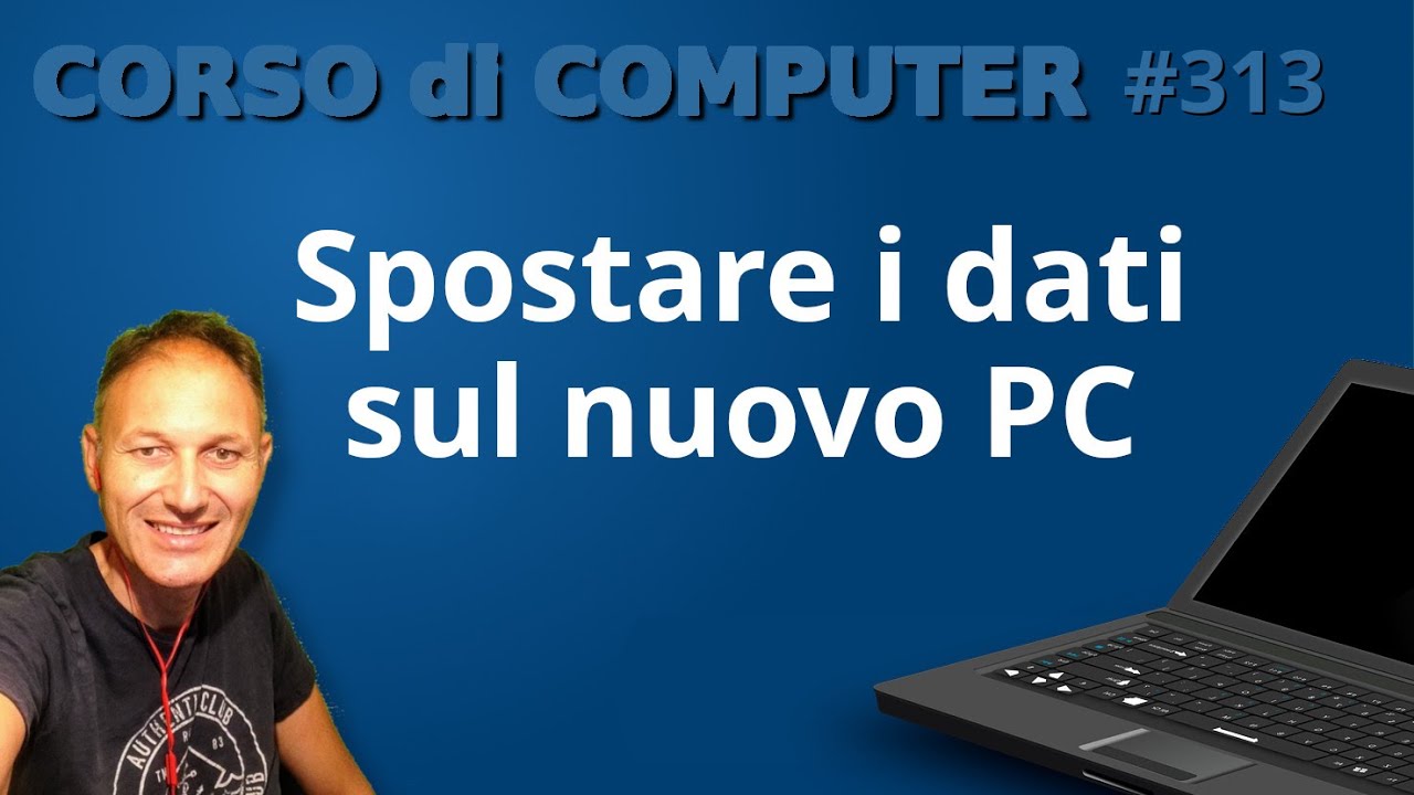 313 Come trasferire i dati sul nuovo PC | Daniele Castelletti | AssMaggiolina