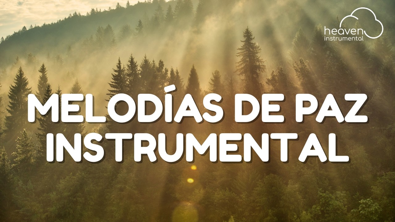 🌄Adoración Instrumental Para Iniciar el Día / Música Cristiana Para renovar tus fuerzas  Paz De Dios
