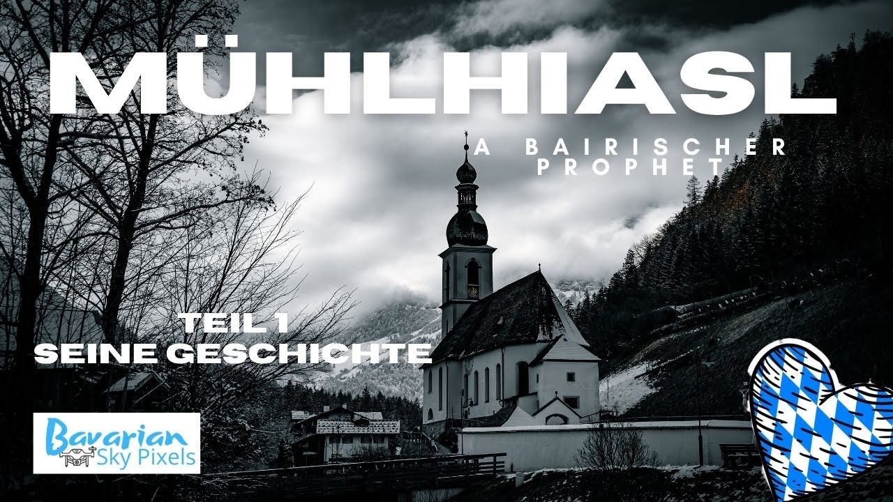 Mühlhiasl- ein bayerischer Prophet । Teil 1 । sein Leben