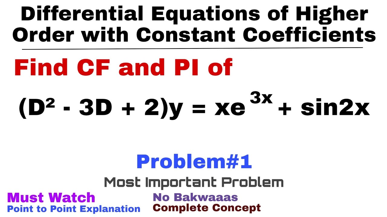 11. CF and PI | Complete Concept & Problem#1 |Most Important| Differential Equations of Higher Order