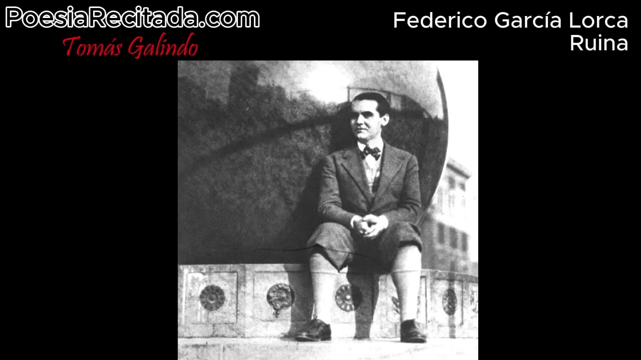 Federico García Lorca - Ruina