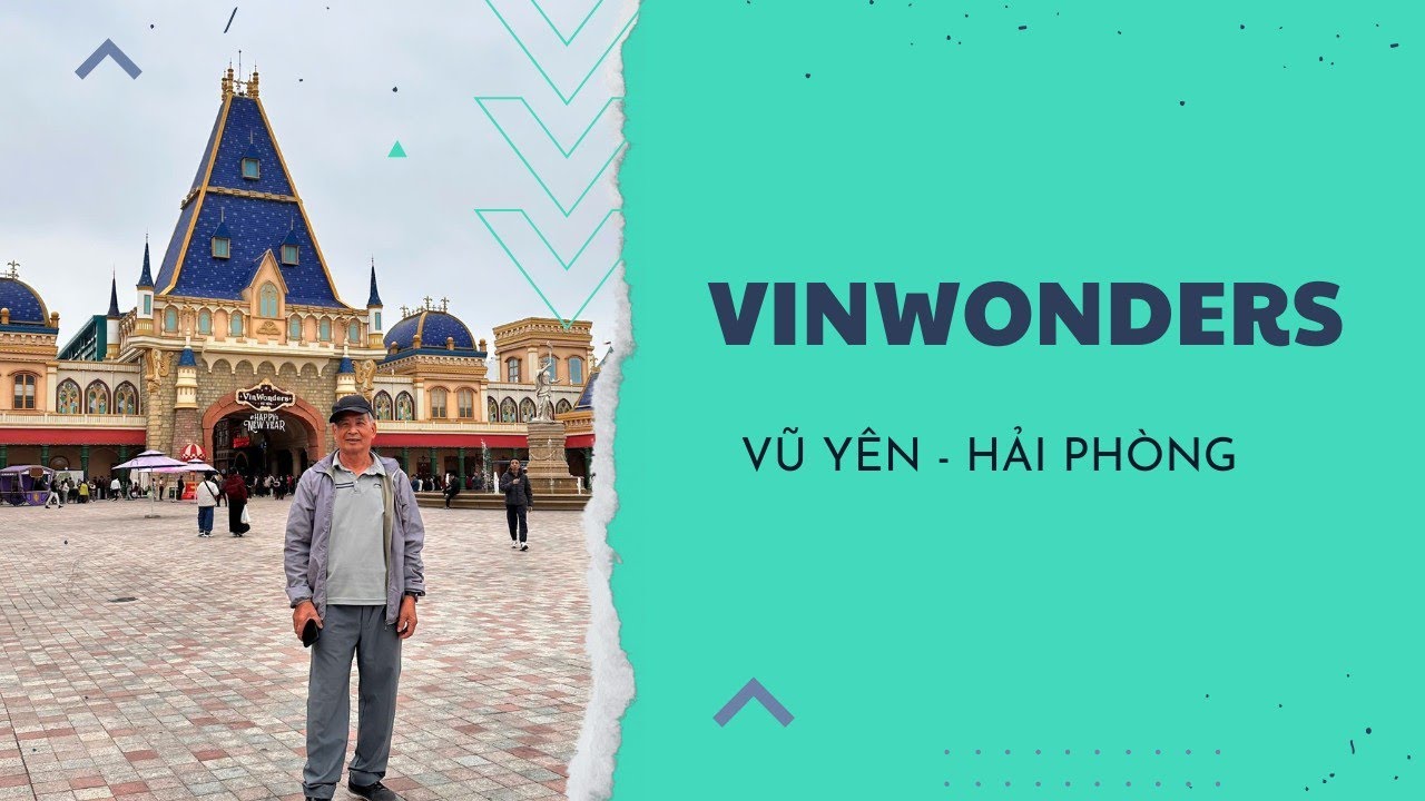 VinWonders  Vu Yen