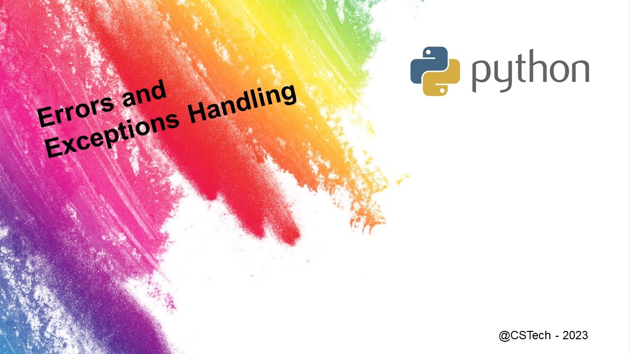 Errors and Exceptions Handling | Python | CS Tech