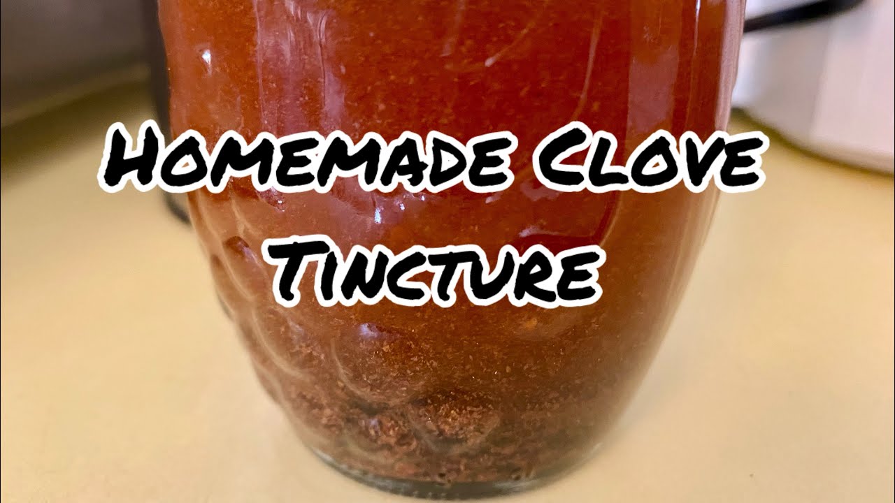 Homemade Clove Tincture 