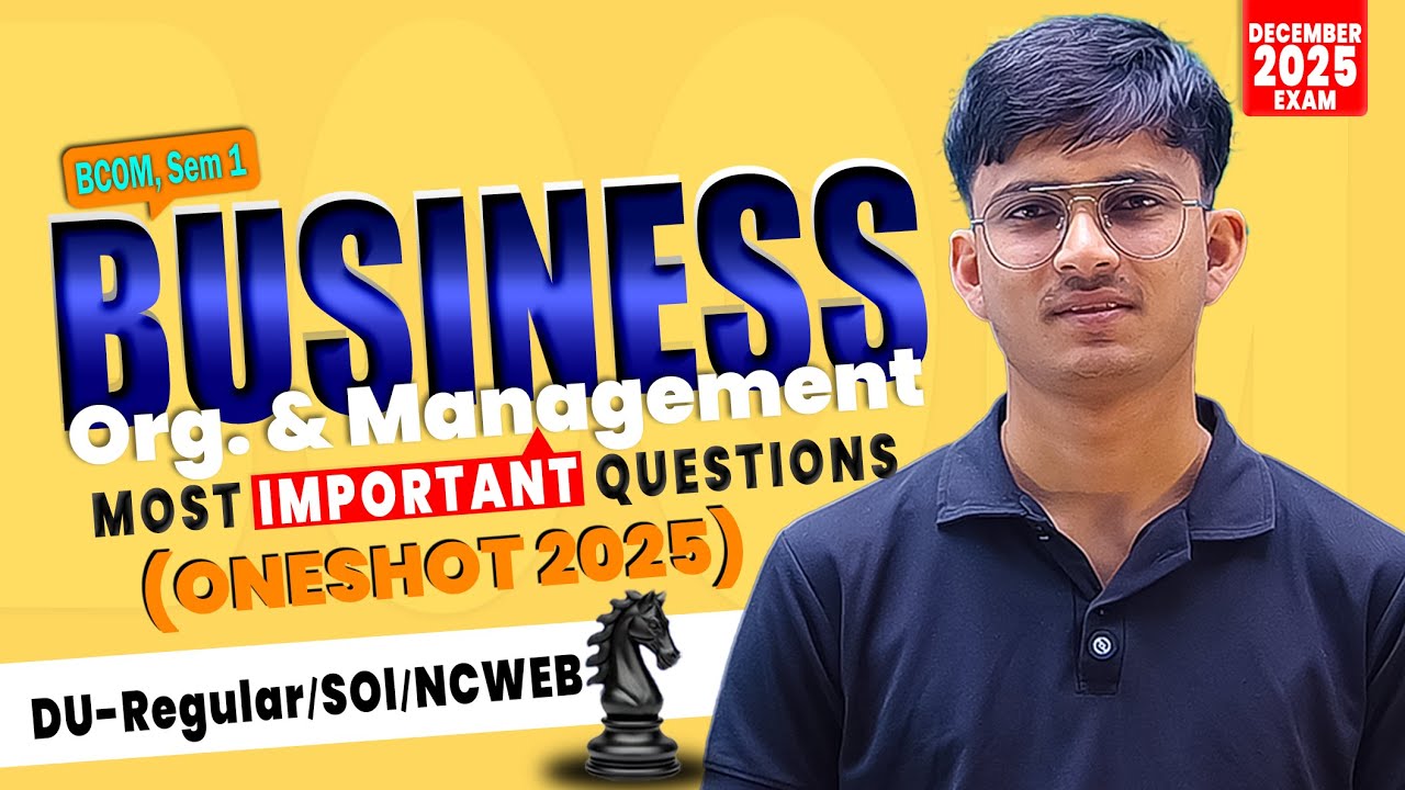 Business Organisation & Management Oneshot 2025 | Most Important Questions | DU Regular/SOL/NCWEB