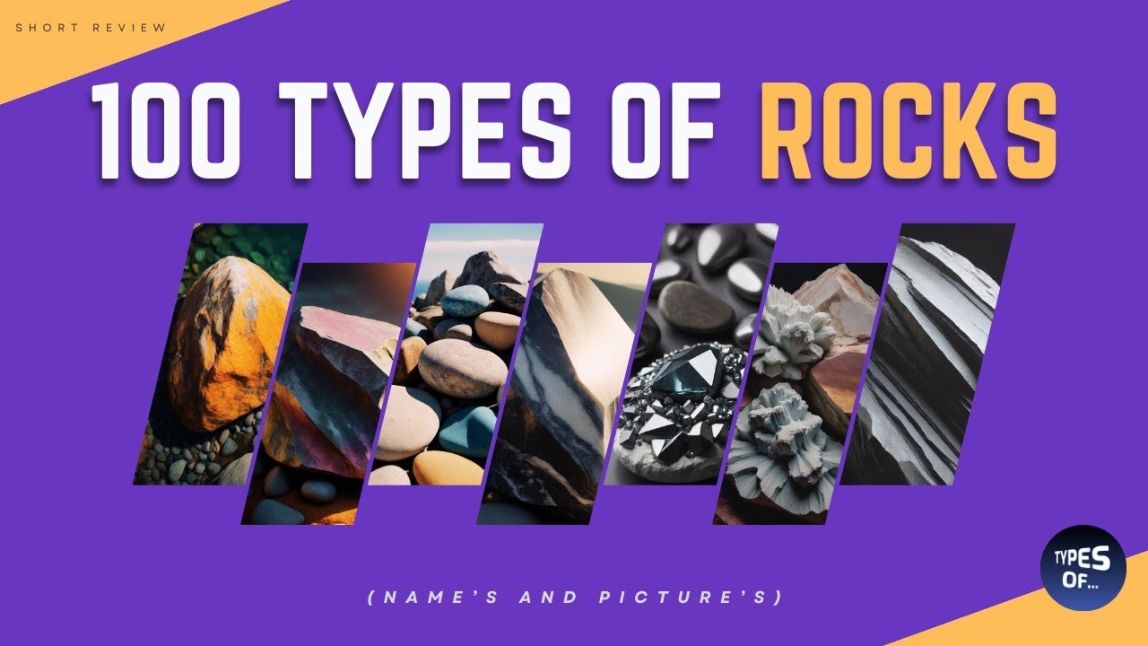 100 TYPES OF ROCKS 🪨 - Short Review (Name's and Picture's)