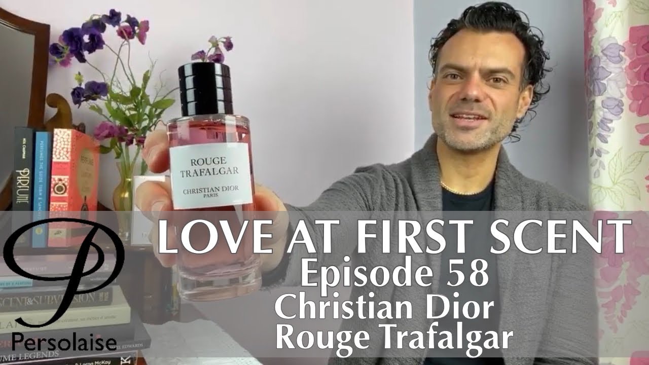 Dior Rouge Trafalgar perfume review on Persolaise Love At First Scent - Episode 58