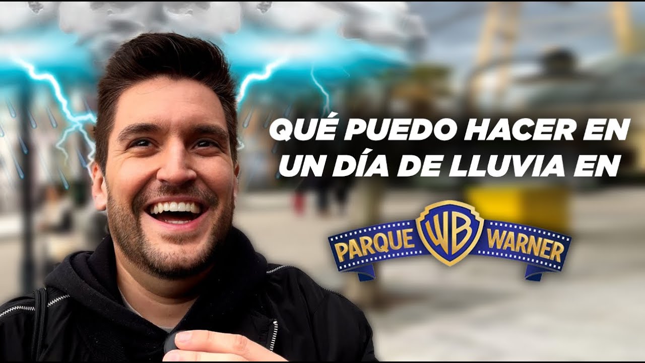 ⛈️ ¿QUÉ PUEDO HACER EN UN DÍA DE LLUVIA EN PARQUE WARNER? ☔