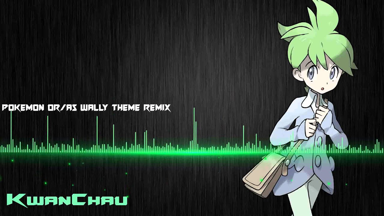KwanChau - Pokemon OR/AS Wally Theme Remix
