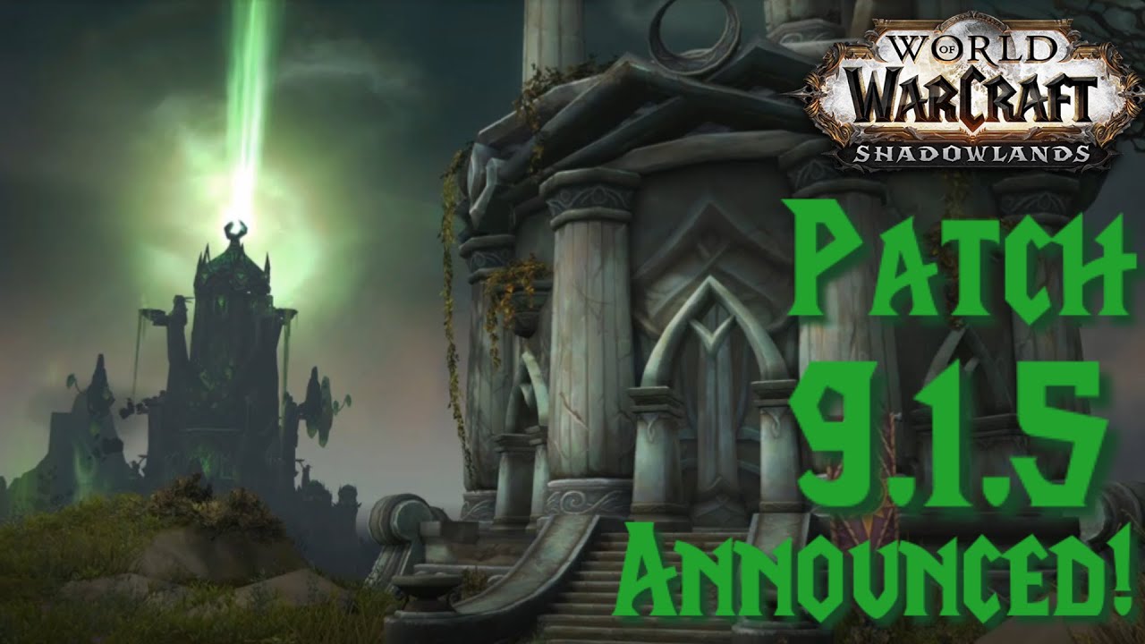 SHADOWLANDS l 9.1.5 ANNOUNCED!