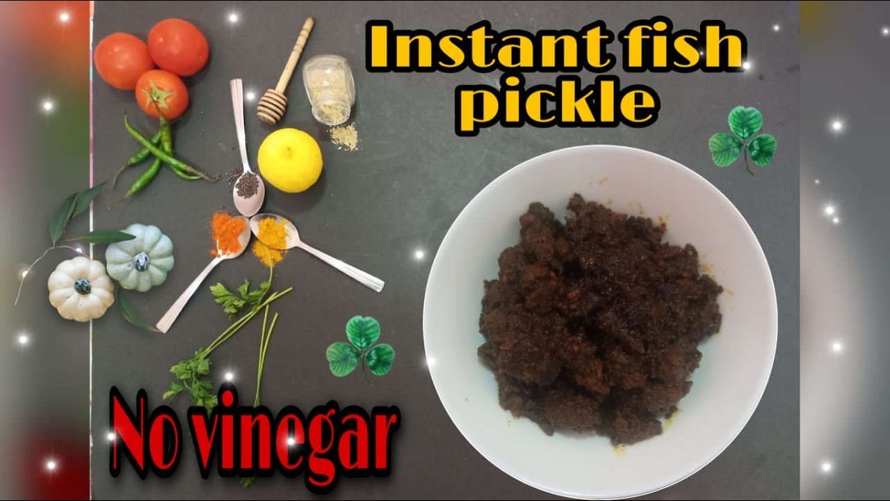 How to make Fish Pickle without Vinegar/ Instant Pickle # 34