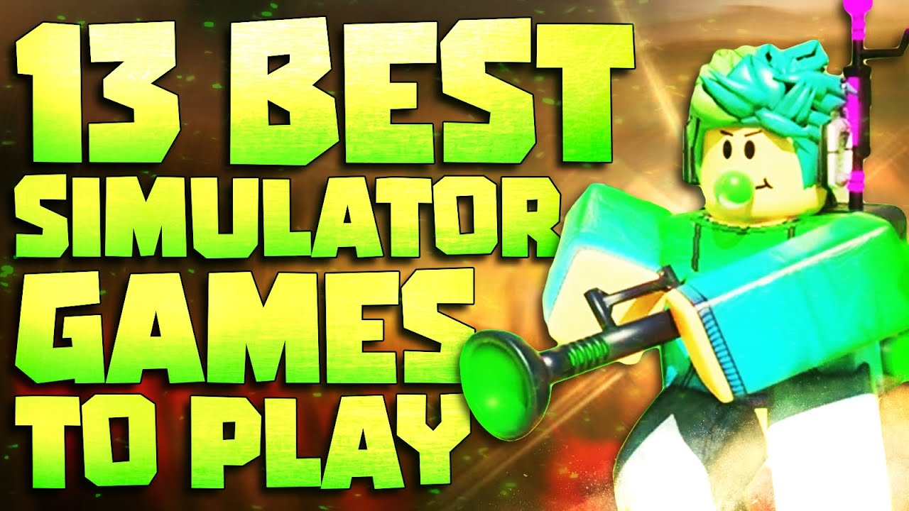 Top 15 Best Roblox Simulator Games to play with your friends