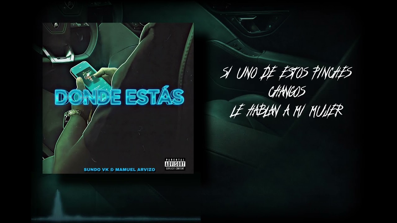 Donde Estas - Sundo VK ft. Mamuel Arvizo (Video Lyrics)