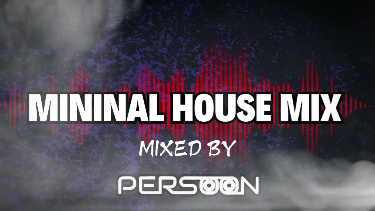 PERSOON - MINIMAL HOUSE MX