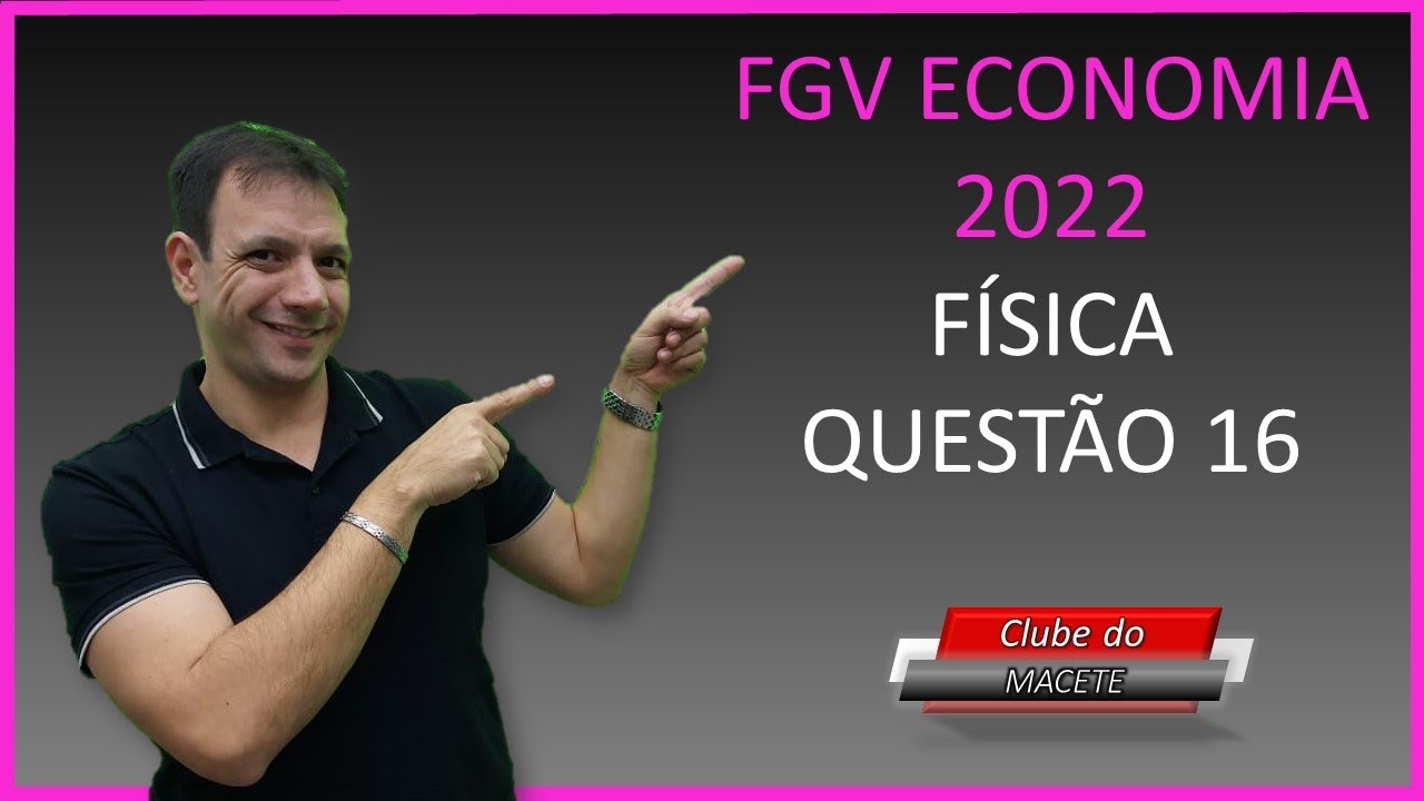 RESOLUÇÃO FGV ECONOMIA 2022 - QUESTÃO 16. Uma pedra foi arremessada verticalmente para cima ...