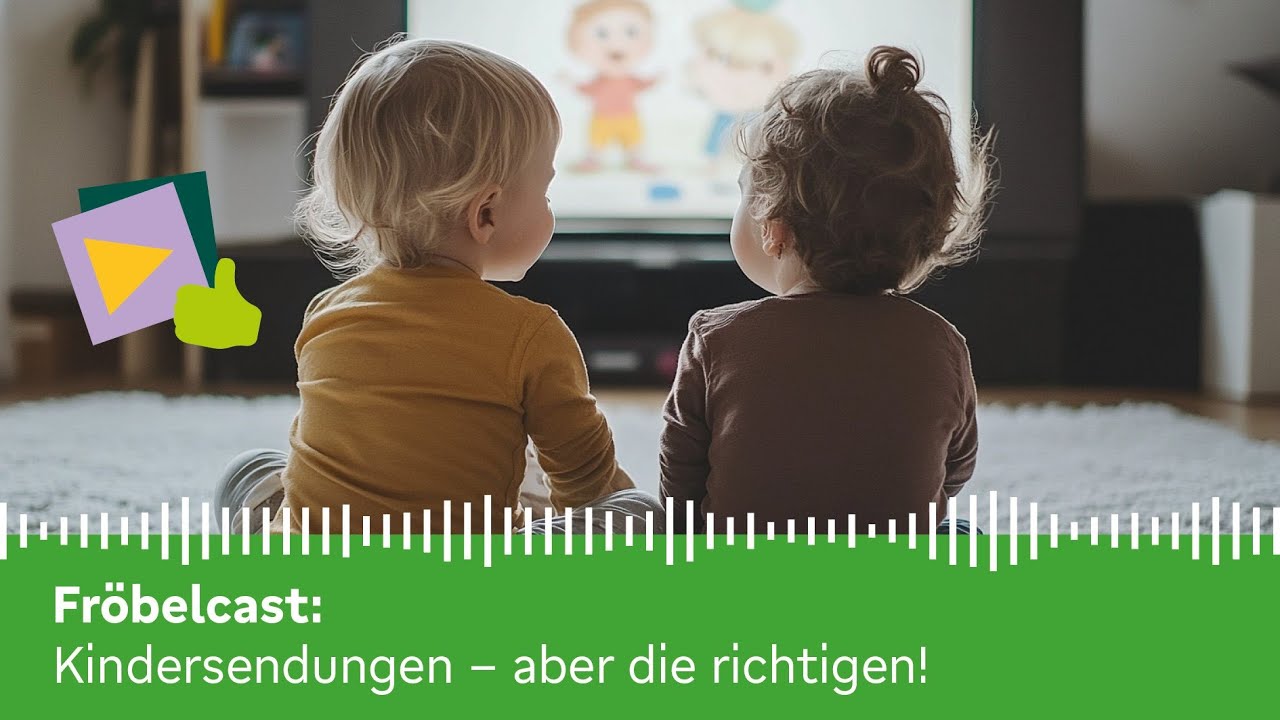 Kindersendungen - aber die richtigen! | Fr&ouml;belcast - der Podcast f&uuml;r Eltern