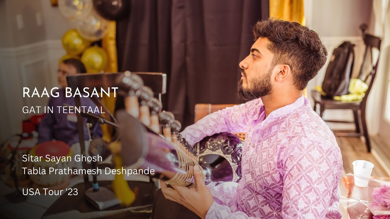 Raag Basant | Gat in Teentaal | USA Tour '23 | Sayan Ghosh