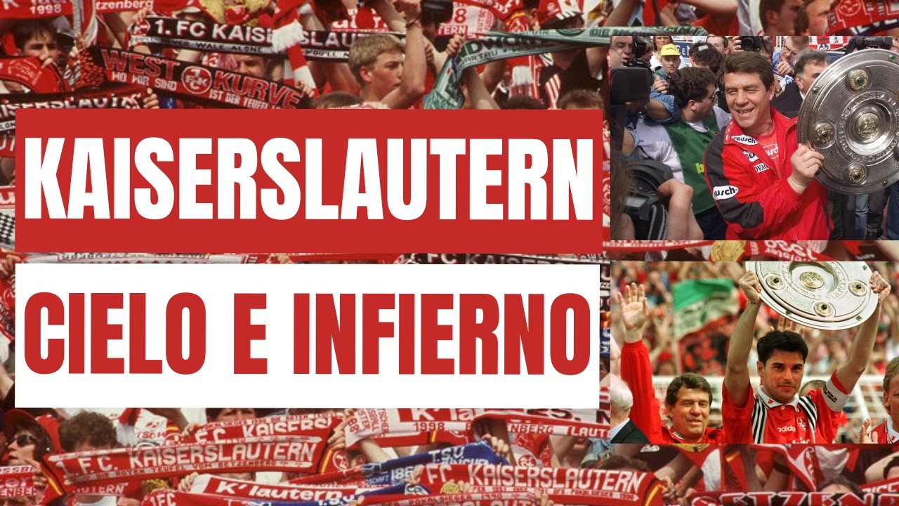 Kaiserslautern: Gloria, Caída y Leyenda