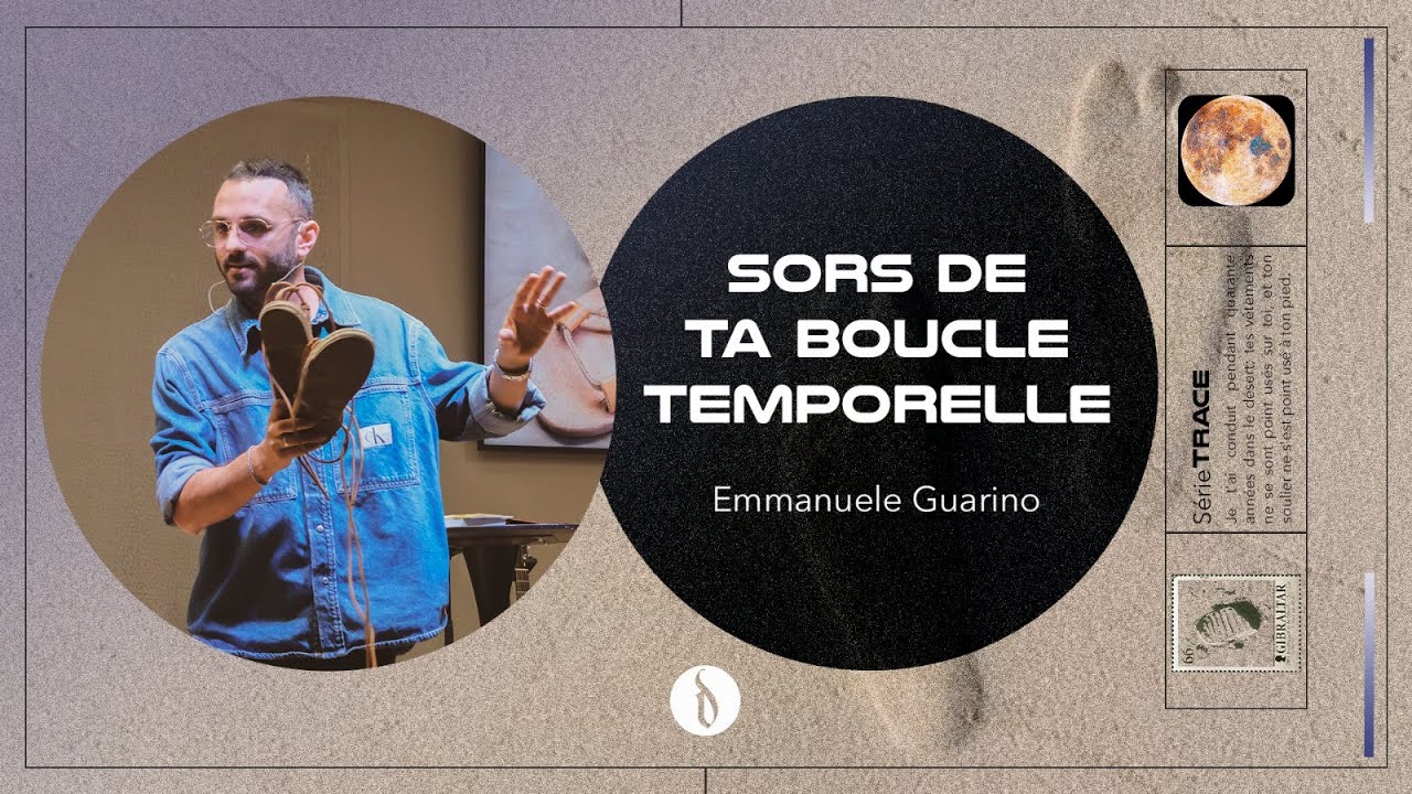 Sors de ta boucle temporelle / TRACE (Partie 1) // Emmanuele Guarino