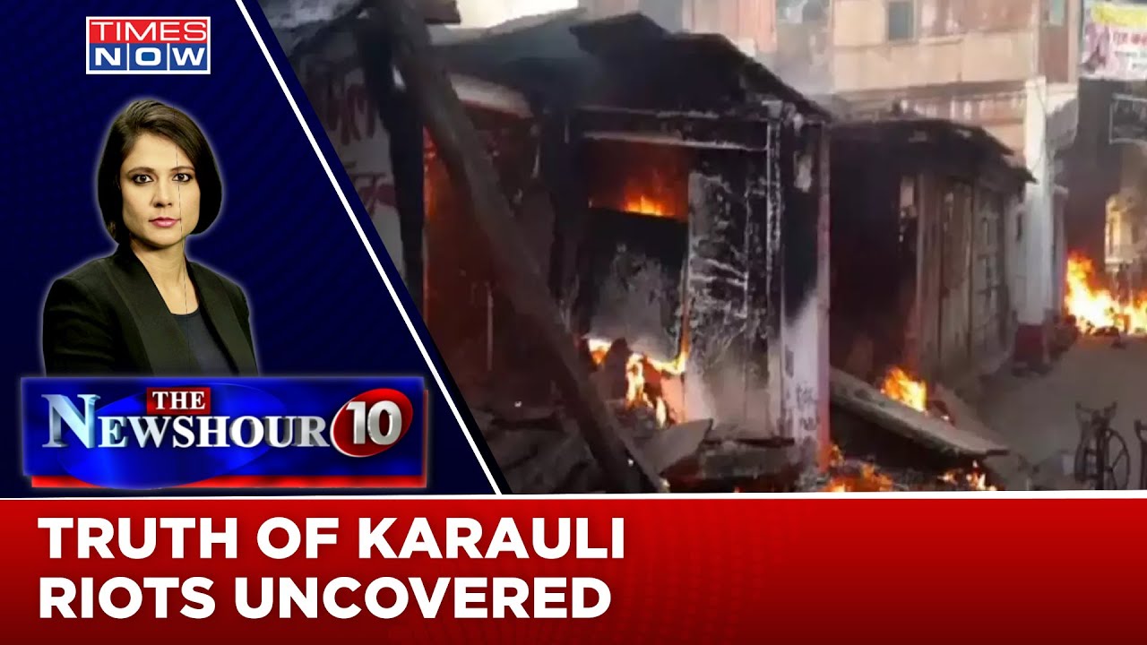 Karauli Riots | Are Rioters Safe Under The Congress Regime? | The NewsHour Agenda