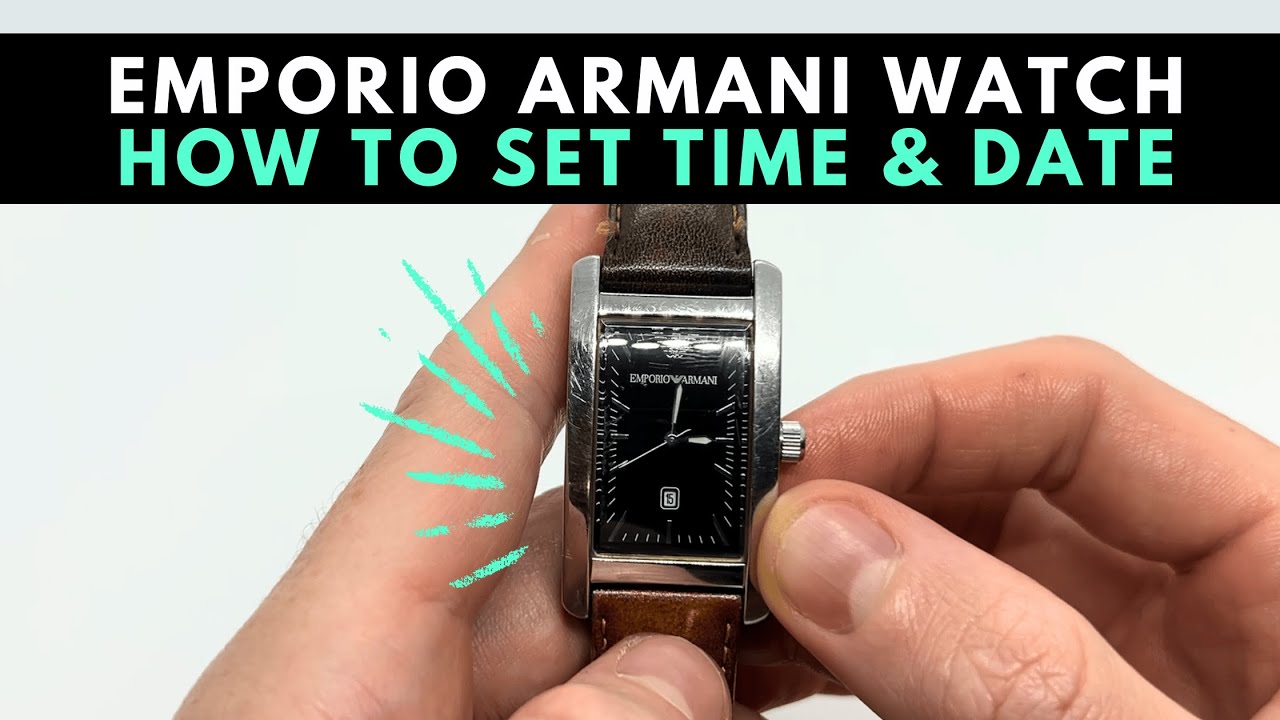 How to Set the Time & Date on an Emporio Armani Watch
