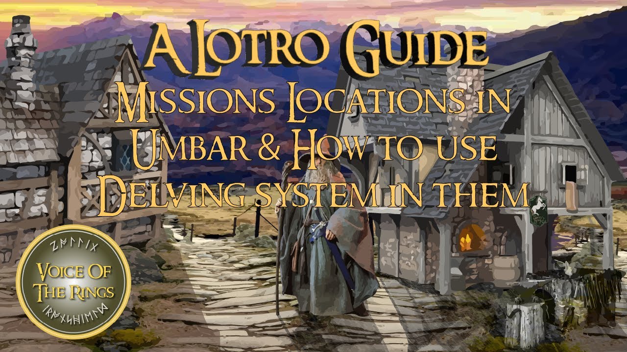 Missions Locations in Umbar & How to use Delving system in them | A LOTRO Guide.