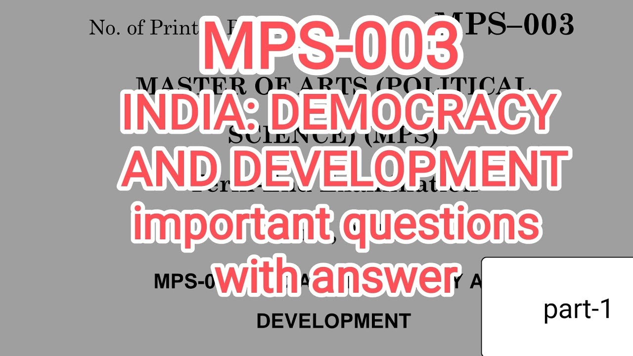 MPS-003: INDIA: DEMOCRACY AND DEVELOPMENT, important questions with answer |part-1 #important