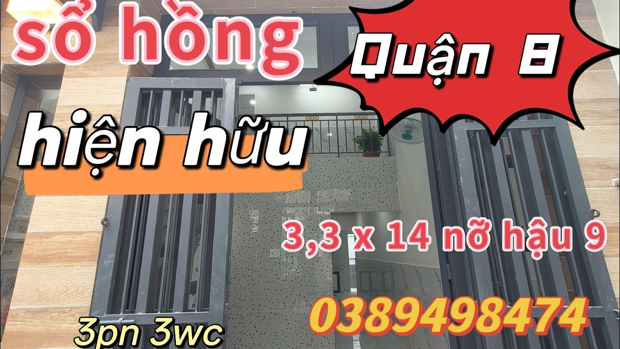 Quận 8)👉sổ hồng riêng💥DT 3,3 x14 nở hậu 9 m một Lửng 3 p 3 WC🏡nhà mới vào ở liền 💐LH 0389498474