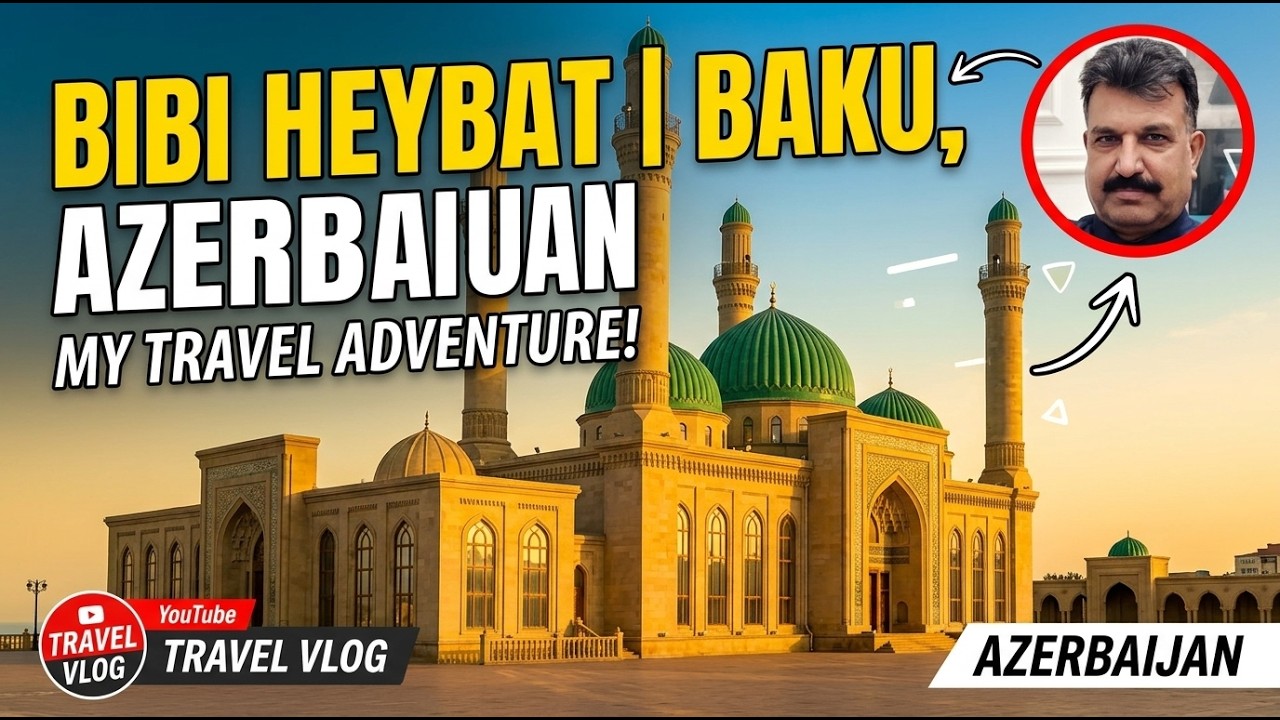Bibi Heybat Baku Azerbaijan Travel | Short History Of Bibi Heybat Best Vlog| Urdu Hindi