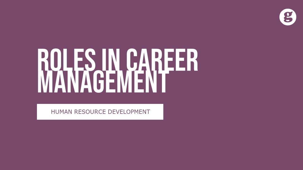 Roles in Career Management