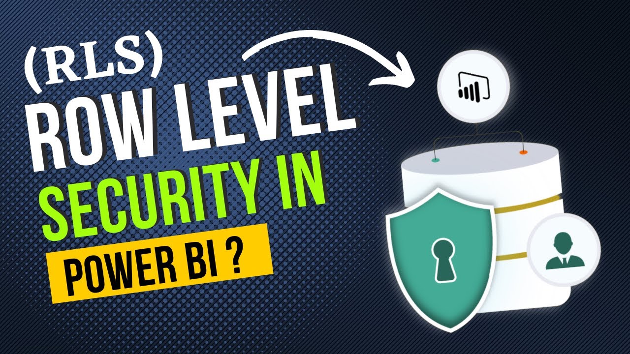 What is Row Level Security (RLS) & How to setup RLS in Power BI ?